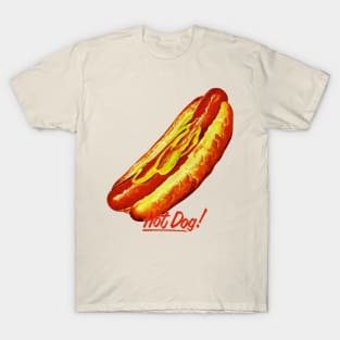 Hot Dog! T-Shirt